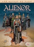 Couverture du livre « Les reines de sang - Aliénor, la légende noire Tome 6 » de Arnaud Delalande et Jose Luis Rio et Simona Mogavino et Carlos Gomez aux éditions Delcourt