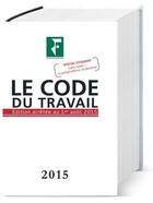 Couverture du livre « Le code du travail (édition 2015) » de Grf aux éditions Revue Fiduciaire