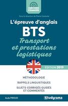 Couverture du livre « L'épreuve d'anglais au BTS ; transport et prestations logistiques (édition 2019) » de Aude Piroud aux éditions Studyrama