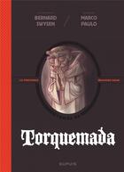 Couverture du livre « La véritable histoire vraie Tome 3 : Torquemada » de Marco Paulo et Bernard Swysen aux éditions Dupuis