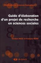 Couverture du livre « Guide d'élaboration d'un projet de recherche en sciences sociales (4e édition) » de Mace aux éditions De Boeck Superieur