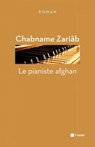 Couverture du livre « Le pianiste afghan » de Chabname Zariab aux éditions Editions De L'aube