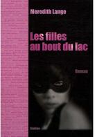 Couverture du livre « Les filles au bout du lac » de Meredith Lange aux éditions Slatkine