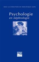 Couverture du livre « Psychologie en néphrologie » de Dominique Cupa aux éditions Edk