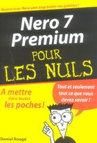 Couverture du livre « Nero 7 premium pour les nuls » de Daniel Rouge aux éditions First Interactive