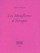 Couverture du livre « Les Moufflettes D'Atropos » de Nathalie Dallain aux éditions Farrago