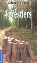 Couverture du livre « Forestiers (Les) » de Gerard Boutet aux éditions De Boree