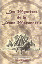 Couverture du livre « Les mystères de la franc-maçonnerie » de G.-A. Jogand-Pages aux éditions Trois Spirales