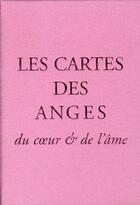 Couverture du livre « Les cartes des anges du coeur et de l'âme » de Angela Mcgerr aux éditions Contre-dires