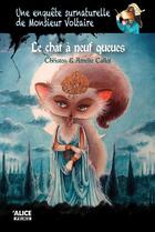 Couverture du livre « Une enquête surnaturelle de monsieur Voltaire Tome 2 : le chat à neuf queues » de Amelie Callot et Christos aux éditions Alice