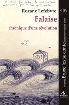 Couverture du livre « Falaise : chronique d'une révolution » de Roxane Lefebvre aux éditions Maelstrom