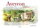 Couverture du livre « Aveyron » de Jean-Marc Valat aux éditions Fleurines