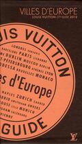 Couverture du livre « Villes d'Europe, city guide 2012 » de  aux éditions Louis Vuitton