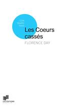 Couverture du livre « Les coeurs cassés » de Day Florence aux éditions Lc Christophe Lucquin Editeur