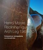 Couverture du livre « Henry Moore : reclining figure : arch leg 1969-70 » de Laura Benedetti Klein aux éditions Notari