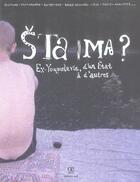 Couverture du livre « Sta Ima ? Ex-Yougoslavie, D'Un Etat A D'Autres » de Richard Millet aux éditions L'oeil Electrique