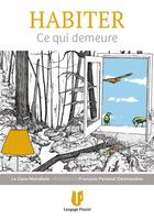 Couverture du livre « HABITER : Ce qui demeure » de La Gare Mondiale aux éditions Langage Pluriel