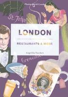 Couverture du livre « London ; restaurants & more » de Angelika Taschen aux éditions Taschen