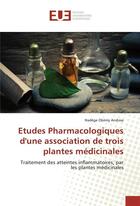 Couverture du livre « Etudes pharmacologiques dune association de trois plantes medicinales » de Andissa Nadege Okemy aux éditions Editions Universitaires Europeennes