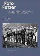 Couverture du livre « Foto fetzer » de Eveline Suter aux éditions Scheidegger