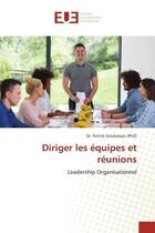 Couverture du livre « Diriger les equipes et reunions - leadership organisationnel » de Girukwayo (Phd) D P. aux éditions Editions Universitaires Europeennes