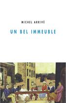 Couverture du livre « Un bel immeuble » de Michel Arrive aux éditions Champ Vallon