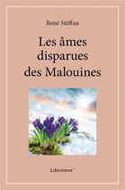 Couverture du livre « Les ames disparues des malouines » de Steffan Rene aux éditions Librinova