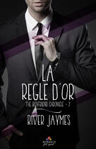 Couverture du livre « The boyfriend chronicles t.2 ; la règle d'or » de River Jaymes aux éditions Mxm Bookmark