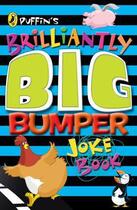 Couverture du livre « Puffin's Brilliantly Big Bumper Joke Book » de Girling Brough aux éditions Penguin Books Ltd Digital