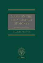 Couverture du livre « Mann on the Legal Aspect of Money » de Proctor Charles aux éditions Oup Oxford