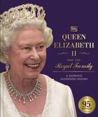 Couverture du livre « QUEEN ELIZABETH II AND THE ROYAL FAMILY » de  aux éditions Dorling Kindersley