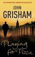 Couverture du livre « Playing for Pizza » de John Grisham aux éditions Random House Digital