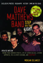 Couverture du livre « Dave Matthews Band » de Morgan Delancey et Nikki Stafford And Robyn Burnett aux éditions Ecw Press