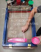 Couverture du livre « Pulled a catalog of screen printing » de Perry Mike aux éditions Princeton Architectural