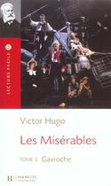 Couverture du livre « Les misérables Tome 3 ; Gavroche » de Victor Hugo aux éditions Hachette Fle