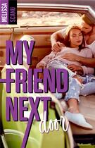 Couverture du livre « My friend next door » de Melissa Scanu aux éditions Hlab