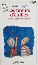 Couverture du livre « Les tireurs d'etoiles » de Azouz Begag aux éditions Seuil