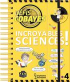 Couverture du livre « Défis cobayes ; incroyables sciences ! » de Ewa Lambrechts aux éditions Larousse