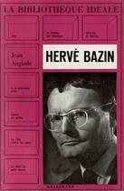 Couverture du livre « Herve bazin » de Jean Anglade aux éditions Gallimard