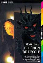 Couverture du livre « Le démon de l'école » de Alexis Lecaye aux éditions Gallimard-jeunesse