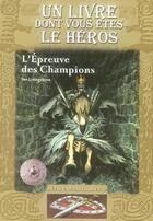 Couverture du livre « Défis fantastiques t.12 ; l'épreuve des champions » de Livingstone/Williams aux éditions Gallimard-jeunesse