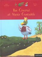 Couverture du livre « Roi Canard Et Le Vieux Crocodile » de Rene Gouichoux aux éditions Nathan