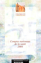 Couverture du livre « Comptes nationaux de la sante 2004 » de Annie Fenina et Yves Geffroy aux éditions Documentation Francaise