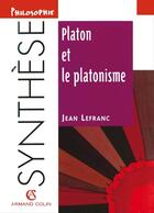 Couverture du livre « Platon et le platonisme » de Jean Lefranc aux éditions Armand Colin