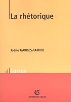 Couverture du livre « Rhetorique » de Joelle Gardes-Tamine aux éditions Armand Colin