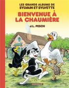 Couverture du livre « Les grands albums de Sylvain et Sylvette Tome 1 : bienvenue à la chaumière » de Jean-Louis Pesch aux éditions Dargaud