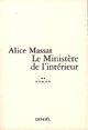 Couverture du livre « Le ministere de l'interieur » de Alice Massat aux éditions Denoel