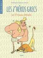 Couverture du livre « Les z'héros grecs t.1 : les 13 travaux d'Héraclès » de Paul Beaupere et Eglantine Ceulemans aux éditions Fleurus