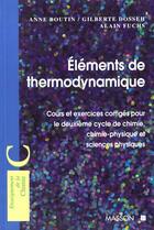 Couverture du livre « Elements De Thermodynamique Chimique » de Boutin et Dosseh aux éditions Elsevier-masson