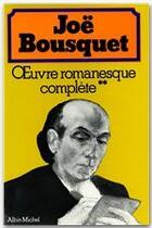 Couverture du livre « Oeuvre romanesque complète t.2 » de Joe Bousquet aux éditions Albin Michel